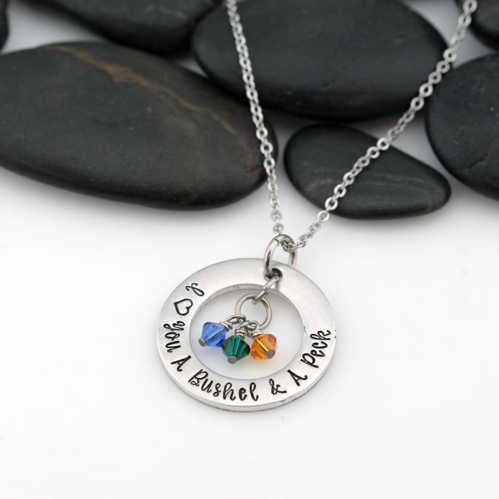 I Love You A Bushel And A Peck | Personalized Mother's Washer Necklace With Birthstones - Hand Stamped