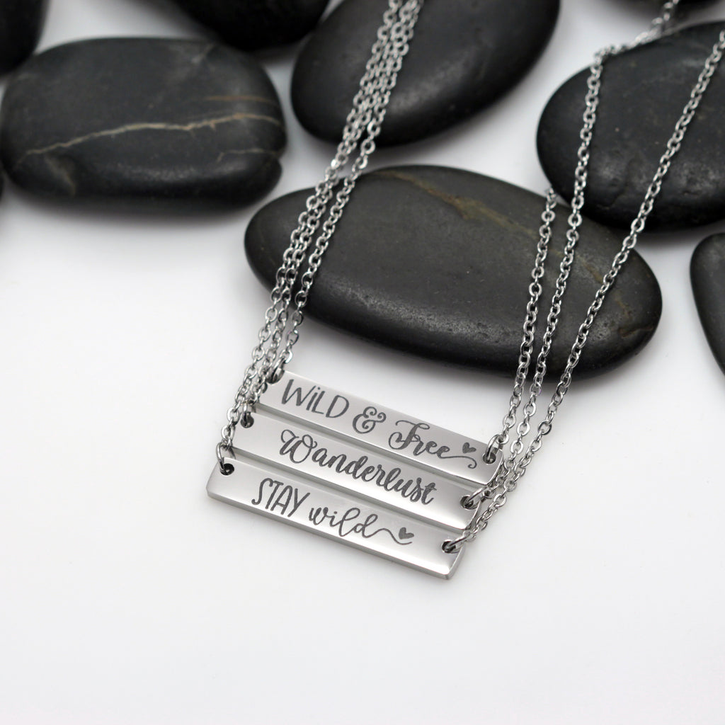 Wild & Free | Wanderlust | Stay Wild Motivational Statement Bar Necklace - Hand Stamped