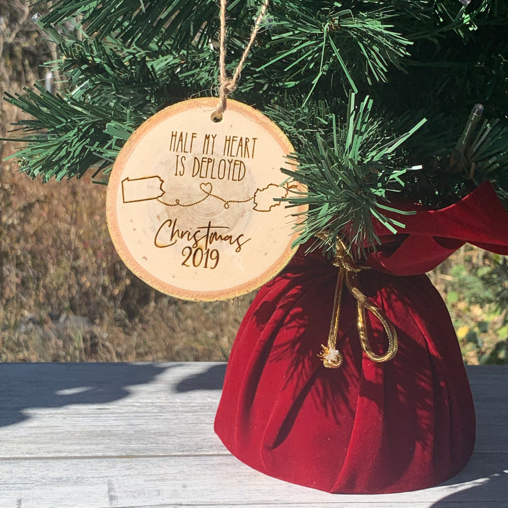 Half My Heart Is Deployed | Rustic Wood Slice Christmas Ornament - Hand Stamped
