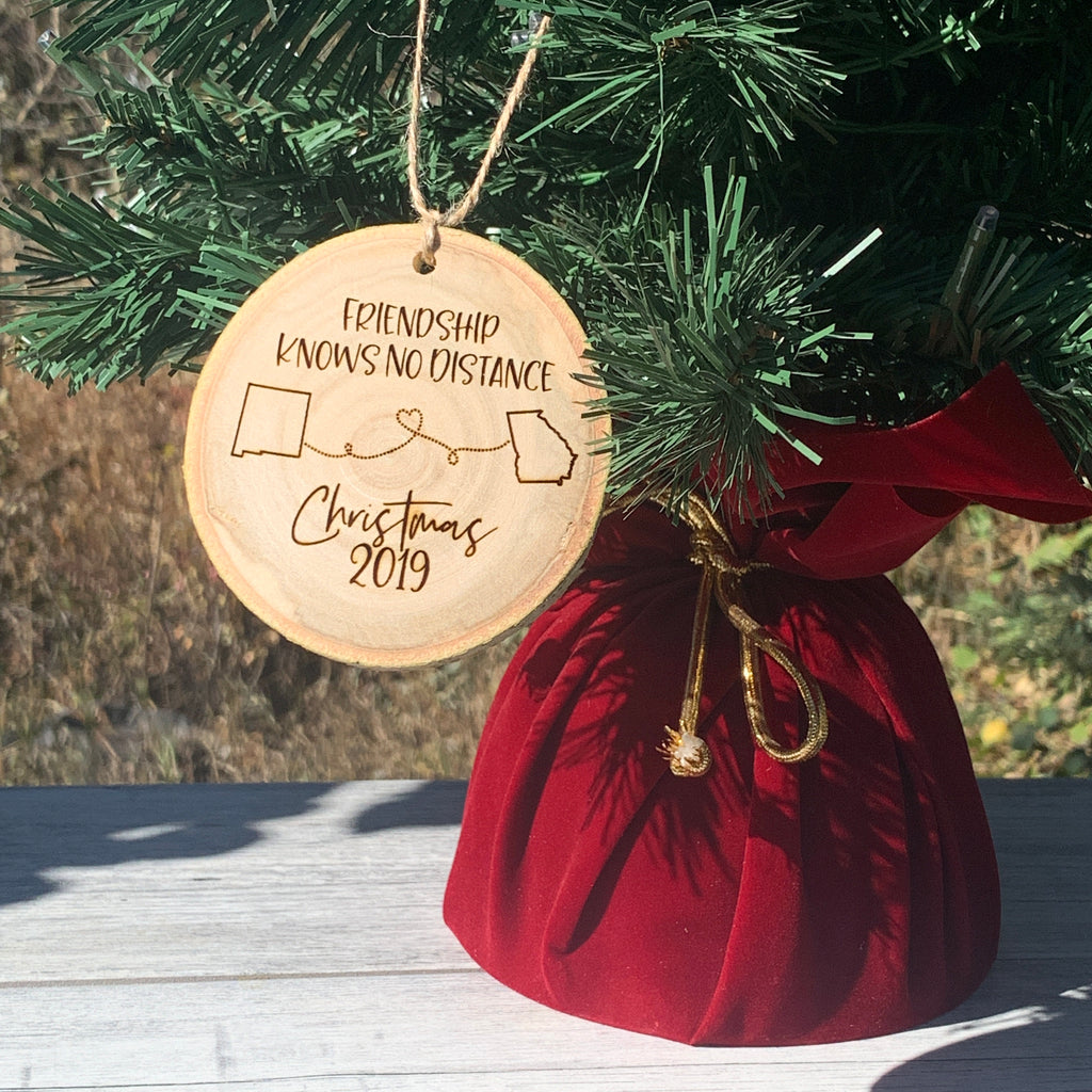 Friendship Knows No Distance | Rustic Wood Slice Christmas Ornament - Hand Stamped